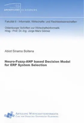 Boltena |  Neuro-Fuzzy-ANP based Decision Model for ERP System Selection | Buch |  Sack Fachmedien