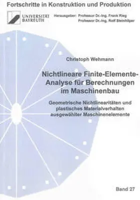 Wehmann |  Nichtlineare Finite-Elemente-Analyse für Berechnungen im Maschinenbau | Buch |  Sack Fachmedien