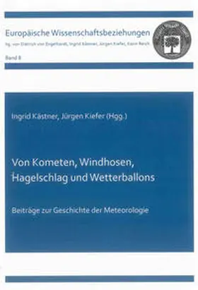 Kästner / Kiefer |  Von Kometen, Windhosen, Hagelschlag und Wetterballons | Buch |  Sack Fachmedien