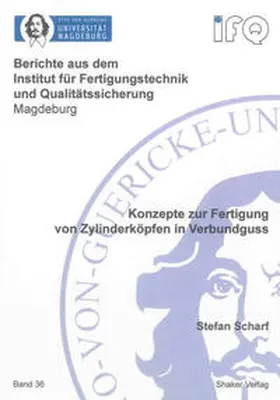 Scharf |  Konzepte zur Fertigung von Zylinderköpfen in Verbundguss | Buch |  Sack Fachmedien
