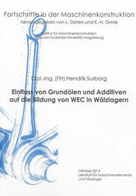 Surborg |  Einfluss von Grundölen und Additiven auf die Bildung von WEC in Wälzlagern | Buch |  Sack Fachmedien