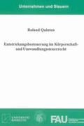 Quinten |  Entstrickungsbesteuerung im Körperschaft- und Umwandlungssteuerrecht | Buch |  Sack Fachmedien