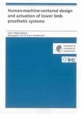Beckerle |  Human-machine-centered design and actuation of lower limb prosthetic systems | Buch |  Sack Fachmedien