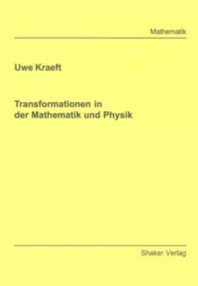 Kraeft |  Transformationen in der Mathematik und Physik | Buch |  Sack Fachmedien