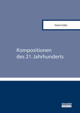 Cebic |  Kompositionen des 21. Jahrhunderts | Buch |  Sack Fachmedien