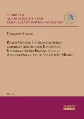 Stenzel |  Realitäts- und Fiktionsempfinden lernbeeinträchtigter Kinder und Jugendlicher bei Erzählungen in Abgrenzung zu nicht-narrativen Medien | Buch |  Sack Fachmedien