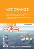 Weber |  ACT-ORANGE | Buch |  Sack Fachmedien