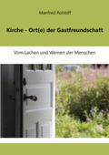 Rohloff |  Kirche - Ort(e) der Gastfreundschaft | Buch |  Sack Fachmedien