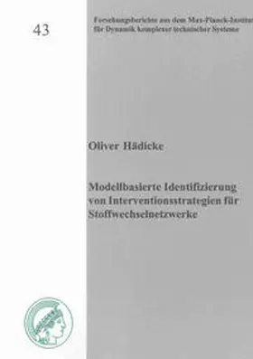 Hädicke |  Modellbasierte Identifizierung von Interventionsstrategien für Stoffwechselnetzwerke | Buch |  Sack Fachmedien