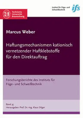 Weber |  Haftungsmechanismen kationisch vernetzender Haftklebstoffe für den Direktauftrag | Buch |  Sack Fachmedien