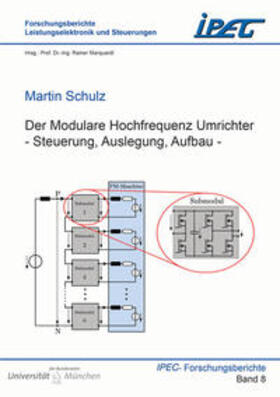 Schulz | Der Modulare Hochfrequenz Umrichter - Steuerung, Auslegung, Aufbau - | Buch | 978-3-8440-3514-8 | sack.de