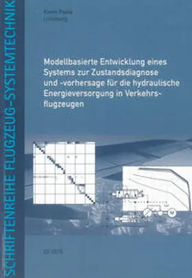Poole |  Modellbasierte Entwicklung eines Systems zur Zustandsdiagnose und -vorhersage für die hydraulische Energieversorgung in Verkehrsflugzeugen | Buch |  Sack Fachmedien