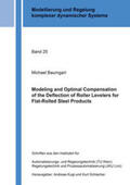 Baumgart |  Modeling and Optimal Compensation of the Deflection of Roller Levelers for Flat-Rolled Steel Products | Buch |  Sack Fachmedien