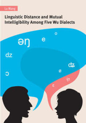 Wang | Linguistic Distance and Mutual Intelligibility Among Five Wu Dialects | Buch | 978-3-8440-3790-6 | sack.de
