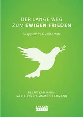 Kammann / Simmon-Kammann |  Der lange Weg zum ewigen Frieden | Buch |  Sack Fachmedien