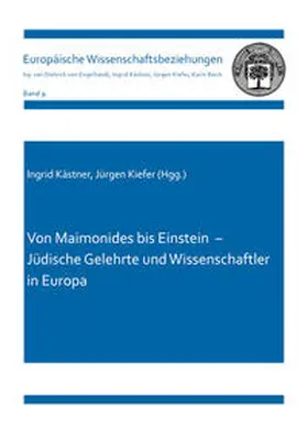 Kästner / Kiefer |  Von Maimonides bis Einstein – Jüdische Gelehrte und Wissenschaftler in Europa | Buch |  Sack Fachmedien