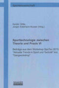Edelmann-Nusser / Witte |  Sporttechnologie zwischen Theorie und Praxis VI | Buch |  Sack Fachmedien