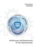 Rinderknecht / Birkhofer / Nordmann |  Einführung in die Mechatronik für den Maschinenbau | Buch |  Sack Fachmedien