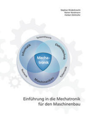 Rinderknecht / Nordmann / Birkhofer | Einführung in die Mechatronik für den Maschinenbau | Buch | 978-3-8440-6173-4 | sack.de