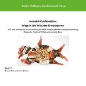 Hoffmann / Noack | maraké-Konfirmation: Wege in die Welt der Erwachsenen | Buch | 978-3-8440-6438-4 | sack.de
