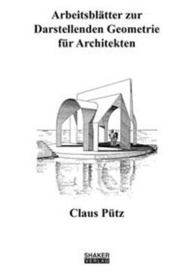 Pütz | Arbeitsblätter zur Darstellenden Geometrie für Architekten | Buch | 978-3-8440-6814-6 | sack.de