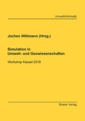 Wittmann | Simulation in Umwelt- und Geowissenschaften | Buch | 978-3-8440-6981-5 | sack.de