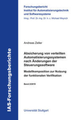 Zeller | Absicherung von verteilten Automatisierungssystemen nach Änderungen der Steuerungssoftware | Buch | 978-3-8440-7039-2 | sack.de