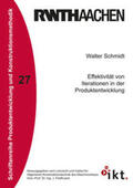 Schmidt |  Effektivität von Iterationen in der Produktentwicklung | Buch |  Sack Fachmedien
