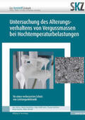 Weiser / Demleitner / Wolff-Fabris |  Untersuchung des Alterungsverhaltens von Vergussmassen bei Hochtemperaturbelastungen | Buch |  Sack Fachmedien
