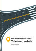 Pfeiffer |  Pfeiffer, G: Handwörterbuch der Verkehrspsychologie | Buch |  Sack Fachmedien