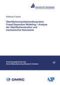 Fischer |  Oberflächennachbehandlung beim Fused Deposition Modeling – Analyse der Oberflächenstruktur und mechanischer Kennwerte | Buch |  Sack Fachmedien