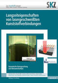Balzer / Hille / Geißler |  Langzeiteigenschaften von lasergeschweißten Kunststoffverbindungen | Buch |  Sack Fachmedien