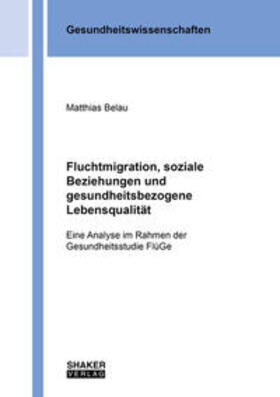 Belau | Fluchtmigration, soziale Beziehungen und gesundheitsbezogene Lebensqualität | Buch | 978-3-8440-7590-8 | sack.de