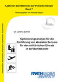 Scheit |  Optimierungsanalyse für die Einführung von Wearable Sensors für den militärischen Einsatz in der Bundeswehr | Buch |  Sack Fachmedien