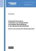 Klein |  Corporate Governance im Kontext von Schwarzarbeit und illegaler Beschäftigung in der deutschen Bauwirtschaft | Buch |  Sack Fachmedien