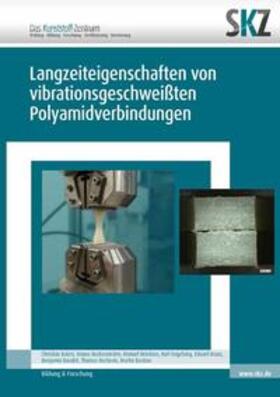 SKZ - Das Kunststoff-Zentrum / Balzer | Langzeiteigenschaften von vibrationsgeschweißten Polyamidverbindungen | Buch | 978-3-8440-7917-3 | sack.de