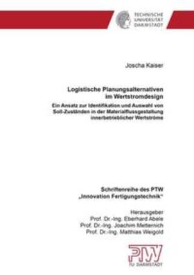 Kaiser |  Logistische Planungsalternativen im Wertstromdesign | Buch |  Sack Fachmedien