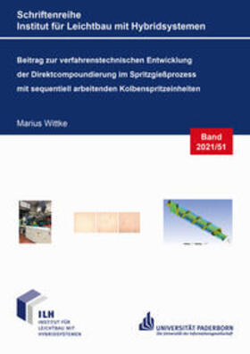 Wittke | Beitrag zur verfahrenstechnischen Entwicklung der Direktcompoundierung im Spritzgießprozess mit sequentiell arbeitenden Kolbenspritzeinheiten | Buch | 978-3-8440-8230-2 | sack.de