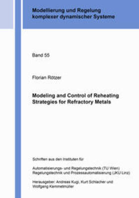 Rötzer |  Modeling and Control of Reheating Strategies for Refractory Metals | Buch |  Sack Fachmedien