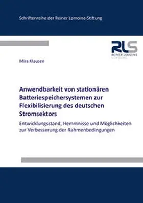 Klausen |  Anwendbarkeit von stationären Batteriespeichersystemen zur Flexibilisierung des deutschen Stromsektors | Buch |  Sack Fachmedien