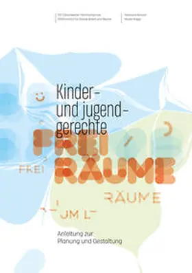 Kemper / Roggo |  Kinder- und jugendgerechte Freiräume | Buch |  Sack Fachmedien