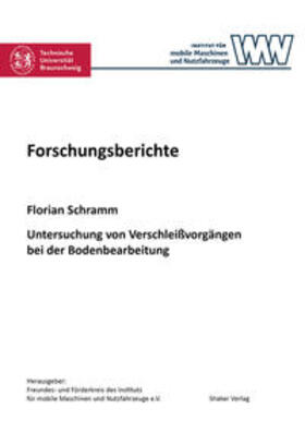 Schramm |  Untersuchung von Verschleißvorgängen bei der Bodenbearbeitung | Buch |  Sack Fachmedien