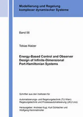 Malzer |  Energy-Based Control and Observer Design of Infinite-Dimensional Port-Hamiltonian Systems | Buch |  Sack Fachmedien