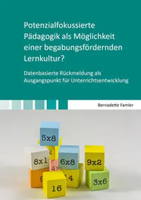 Famler |  Potenzialfokussierte Pädagogik als Möglichkeit einer begabungsfördernden Lernkultur? | Buch |  Sack Fachmedien