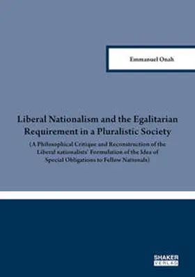Onah |  Liberal Nationalism and the Egalitarian Requirement in a Pluralistic Society | Buch |  Sack Fachmedien