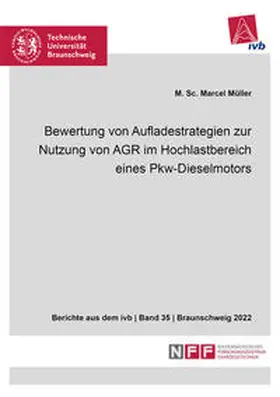 Müller |  Bewertung von Aufladestrategien zur Nutzung von AGR im Hochlastbereich eines Pkw-Dieselmotors | Buch |  Sack Fachmedien