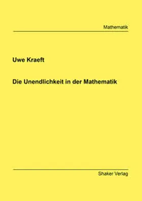 Kraeft |  Die Unendlichkeit in der Mathematik | Buch |  Sack Fachmedien