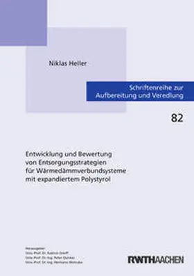 Heller |  Entwicklung und Bewertung von Entsorgungsstrategien für Wärmedämmverbundsysteme mit expandiertem Polystyrol | Buch |  Sack Fachmedien