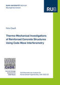 Clauß |  Thermo-Mechanical Investigations of Reinforced Concrete Structures Using Coda Wave Interferometry | Buch |  Sack Fachmedien