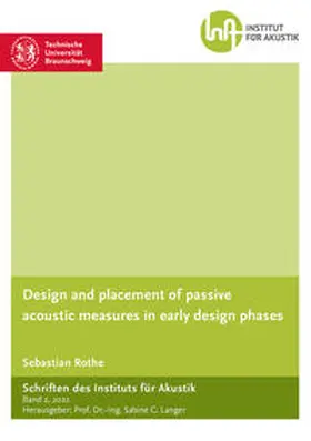 Rothe | Design and placement of passive acoustic measures in early design phases | Buch | 978-3-8440-8704-8 | www.sack.de